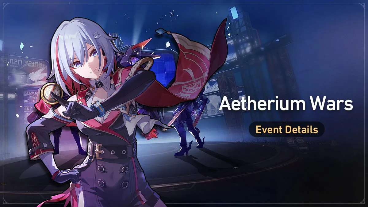 Honkai Star Rail Aetherium Wars Guide 