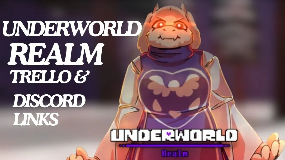 Underworld Realm Trello Link &amp; Discord Server (אוגוסט 2024)